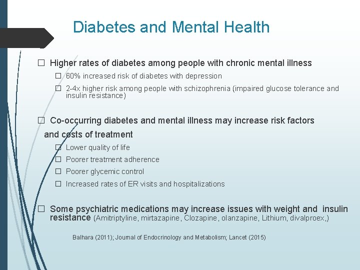 Diabetes and Mental Health � Higher rates of diabetes among people with chronic mental