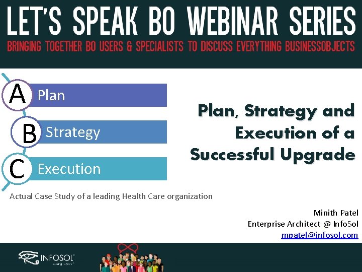 A Plan B Strategy C Execution Plan, Strategy and Execution of a Successful Upgrade