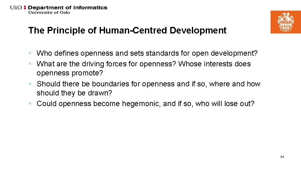 The Principle of Human-Centred Development § Who defines openness and sets standards for open