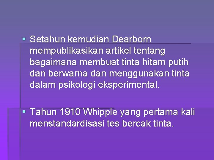 § Setahun kemudian Dearborn mempublikasikan artikel tentang bagaimana membuat tinta hitam putih dan berwarna
