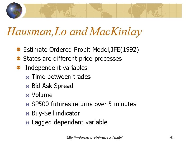 Hausman, Lo and Mac. Kinlay Estimate Ordered Probit Model, JFE(1992) States are different price