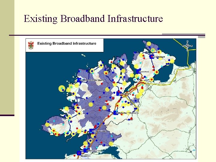 Existing Broadband Infrastructure 