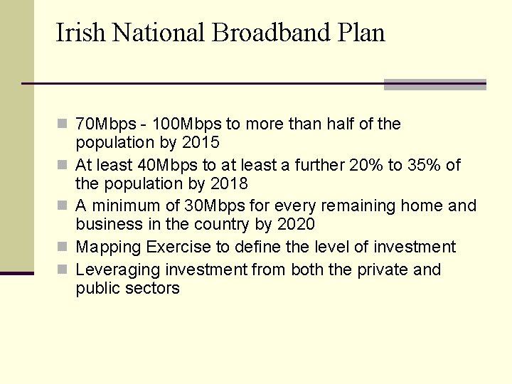 Irish National Broadband Plan n 70 Mbps - 100 Mbps to more than half