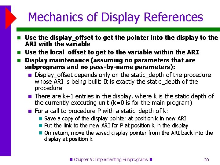 Mechanics of Display References Use the display_offset to get the pointer into the display