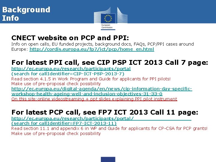Background Info CNECT website on PCP and PPI: Info on open calls, EU funded