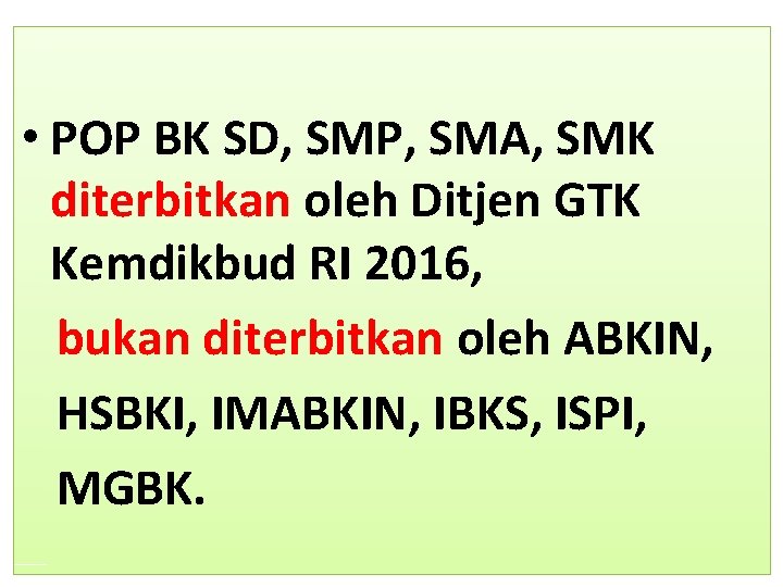  • POP BK SD, SMP, SMA, SMK diterbitkan oleh Ditjen GTK Kemdikbud RI