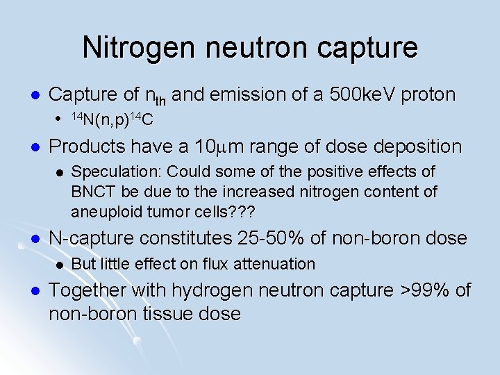 Nitrogen neutron capture l Capture of nth and emission of a 500 ke. V