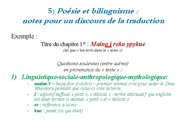 5) Poésie et bilinguisme : notes pour un discours de la traduction Exemple :
