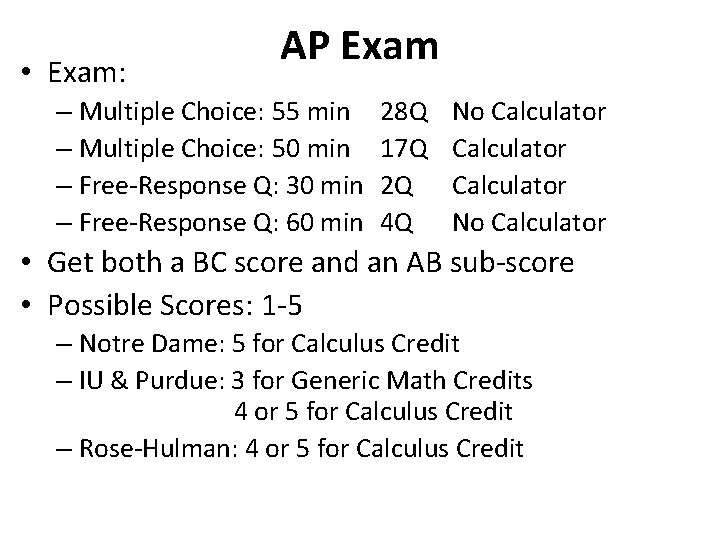  • Exam: AP Exam – Multiple Choice: 55 min – Multiple Choice: 50