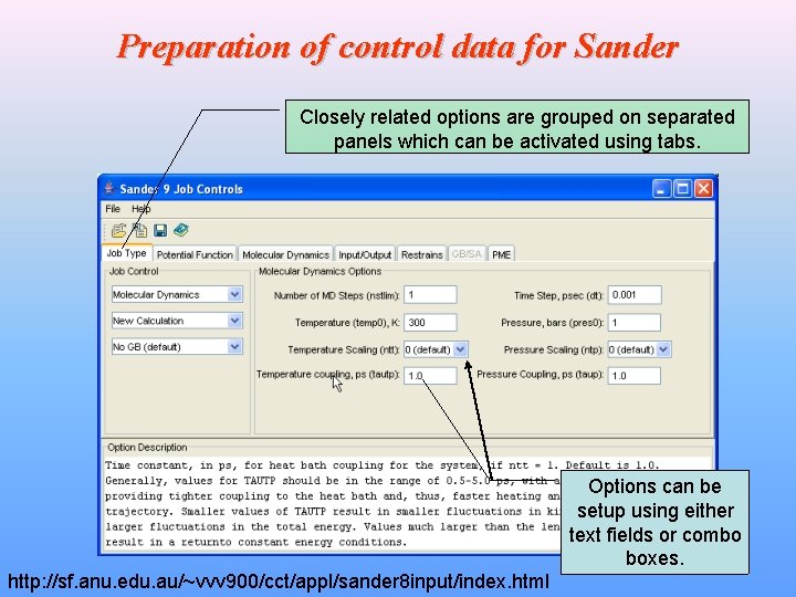 Preparation of control data for Sander Closely related options are grouped on separated panels