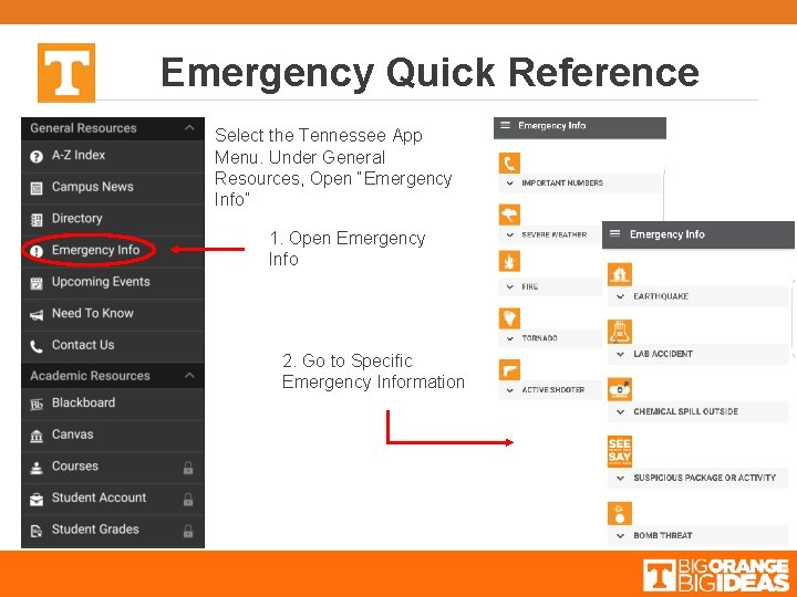 Emergency Quick Reference Select the Tennessee App Menu. Under General Resources, Open “Emergency Info”