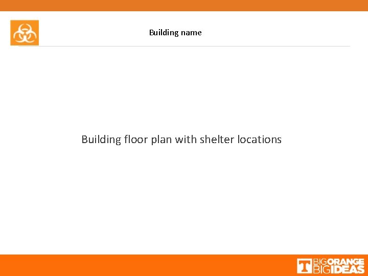 Building name Building floor plan with shelter locations 