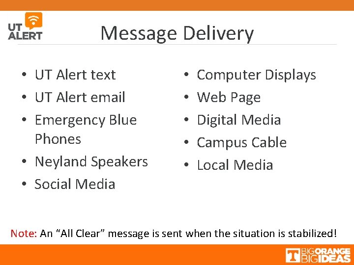 Message Delivery • UT Alert text • UT Alert email • Emergency Blue Phones