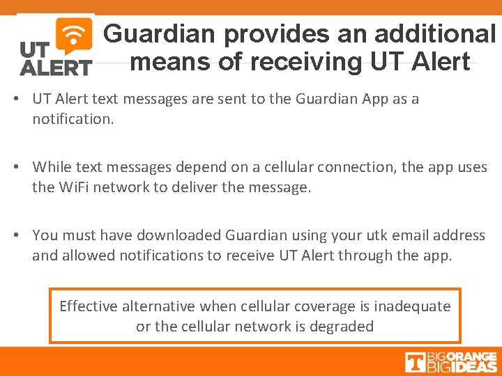 Guardian provides an additional means of receiving UT Alert • UT Alert text messages