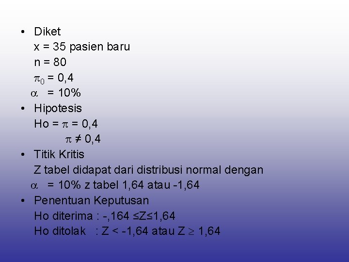  • Diket x = 35 pasien baru n = 80 0 = 0,