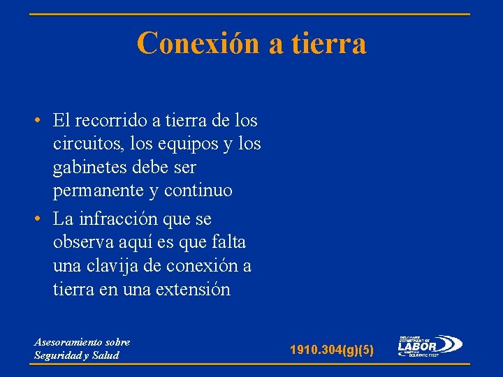 Conexión a tierra • El recorrido a tierra de los circuitos, los equipos y