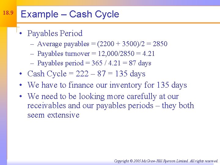 18. 9 Example – Cash Cycle • Payables Period – Average payables = (2200