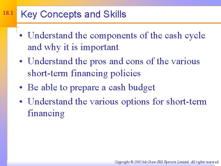 18. 1 Key Concepts and Skills • Understand the components of the cash cycle