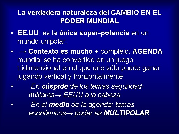 La verdadera naturaleza del CAMBIO EN EL PODER MUNDIAL • EE. UU. es la