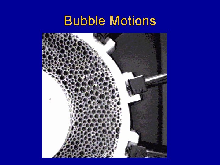 Bubble Motions 