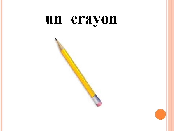 un crayon 