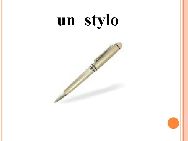 un stylo 