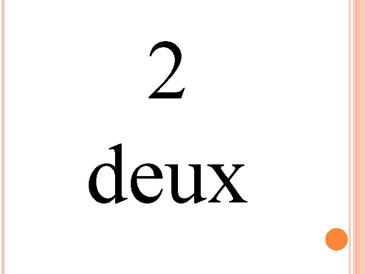 2 deux 