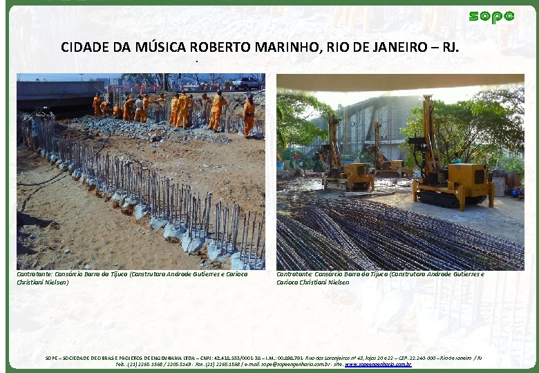CIDADE DA MÚSICA ROBERTO MARINHO, RIO DE JANEIRO – RJ. . Contratante: Consórcio Barra
