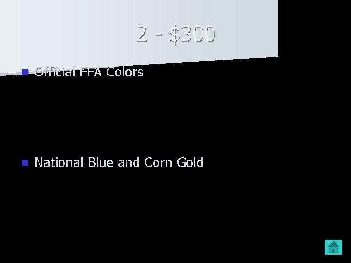 2 - $300 n Official FFA Colors n National Blue and Corn Gold 