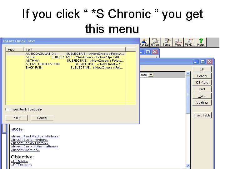 If you click “ *S Chronic ” you get this menu 