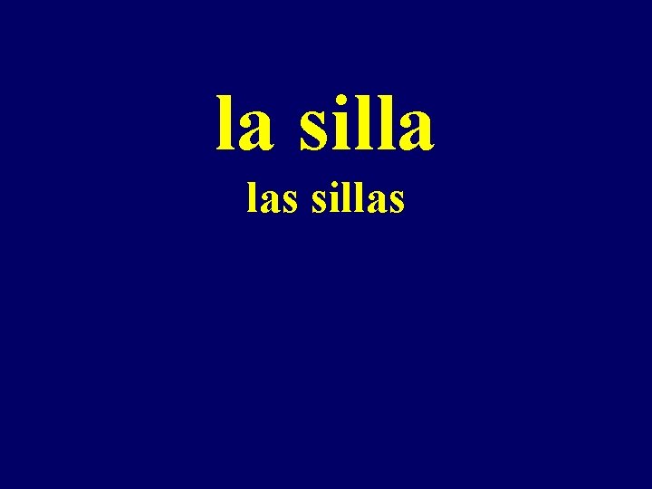 la silla las sillas 