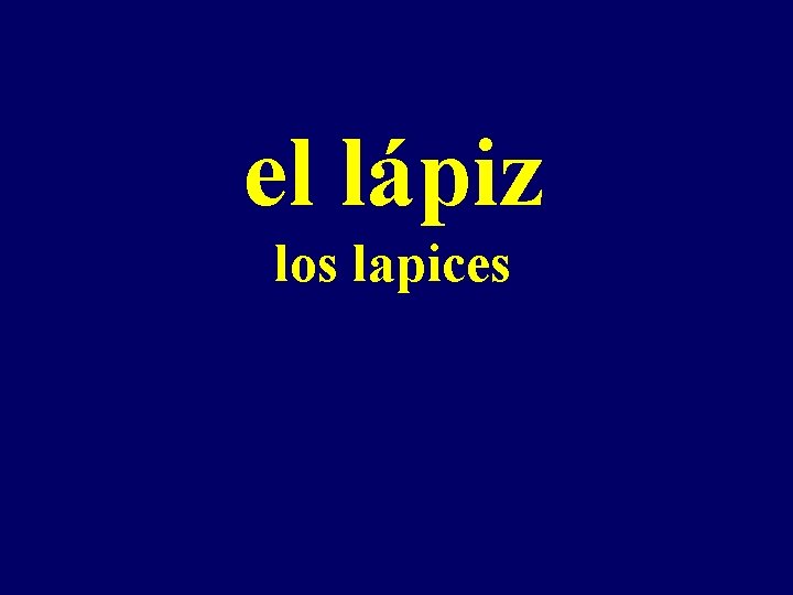 el lápiz los lapices 