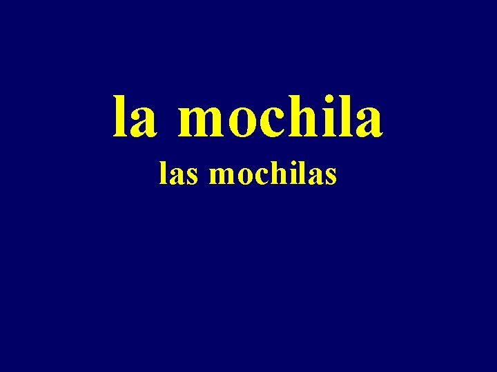 la mochila las mochilas 