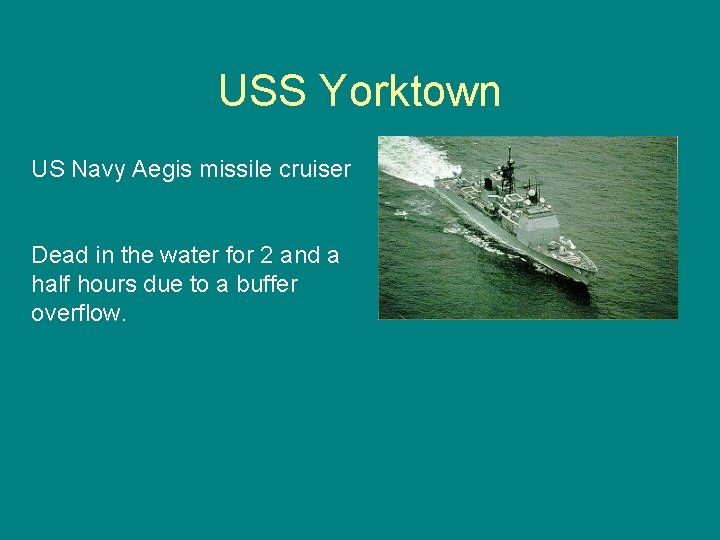 USS Yorktown US Navy Aegis missile cruiser Dead in the water for 2 and