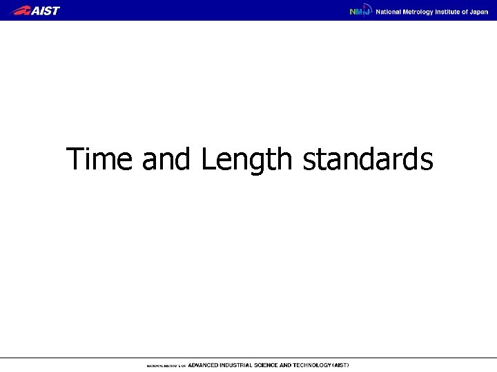 Time and Length standards 