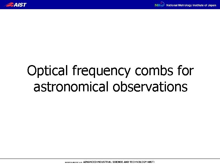 Optical frequency combs for astronomical observations 