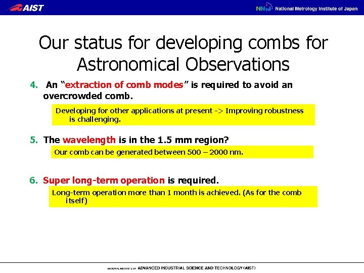 Our status for developing combs for Astronomical Observations 4. An “extraction of comb modes”