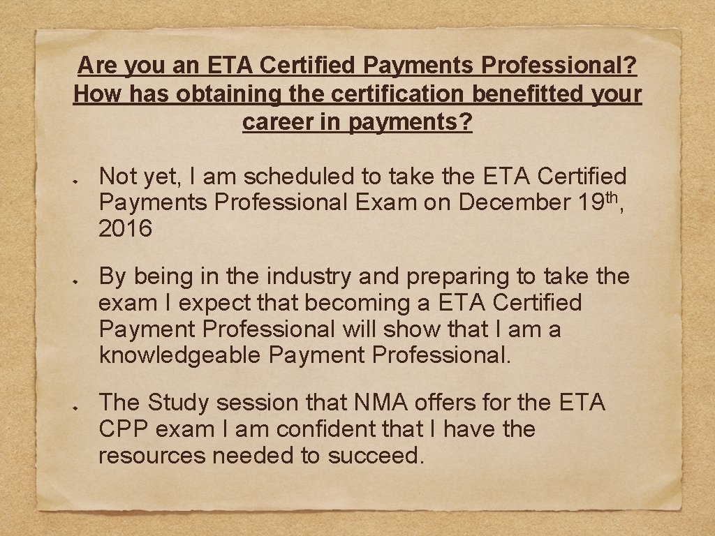 Are you an ETA Certified Payments Professional? How has obtaining the certification benefitted your