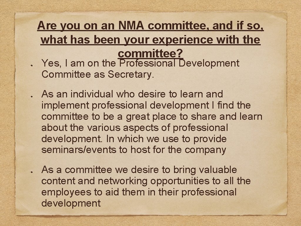 Are you on an NMA committee, and if so, what has been your experience