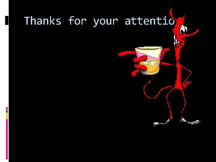 Thanks for your attention 