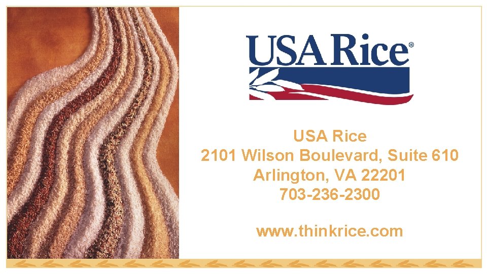 USA Rice 2101 Wilson Boulevard, Suite 610 Arlington, VA 22201 703 -236 -2300 www.