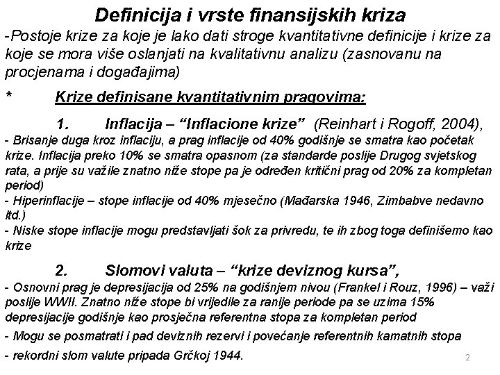 Definicija i vrste finansijskih kriza -Postoje krize za koje je lako dati stroge kvantitativne