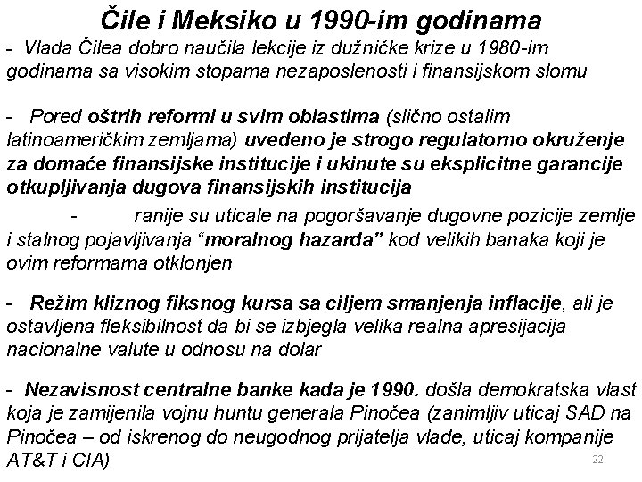 Čile i Meksiko u 1990 -im godinama - Vlada Čilea dobro naučila lekcije iz