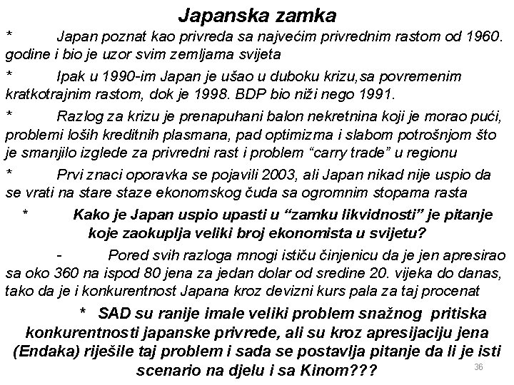 Japanska zamka * Japan poznat kao privreda sa najvećim privrednim rastom od 1960. godine