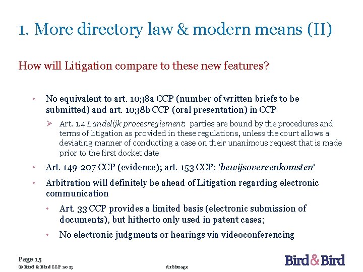 1. More directory law & modern means (II) How will Litigation compare to these