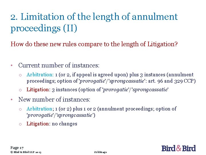 2. Limitation of the length of annulment proceedings (II) How do these new rules