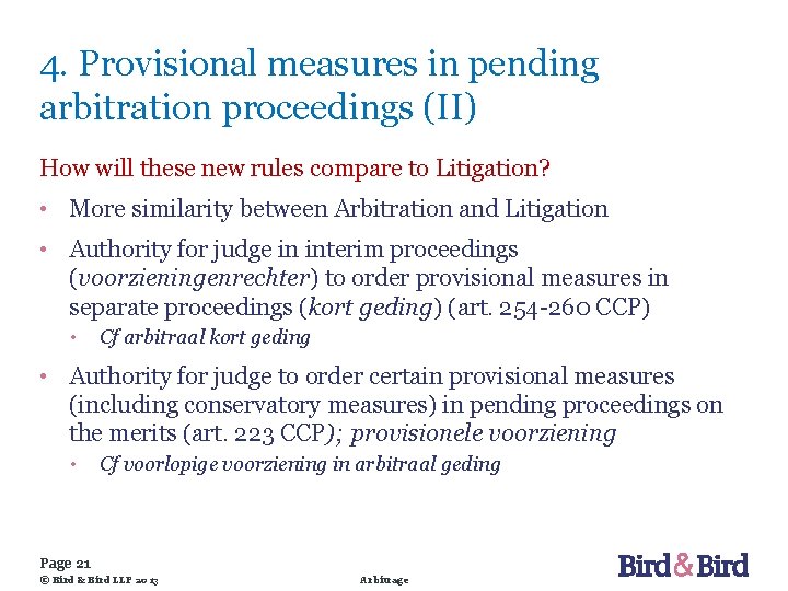 4. Provisional measures in pending arbitration proceedings (II) How will these new rules compare