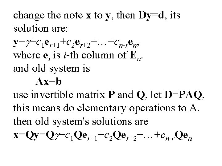 change the note x to y, then Dy=d, its solution are: y=g+c 1 er+1+c