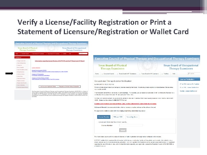 Verify a License/Facility Registration or Print a Statement of Licensure/Registration or Wallet Card 