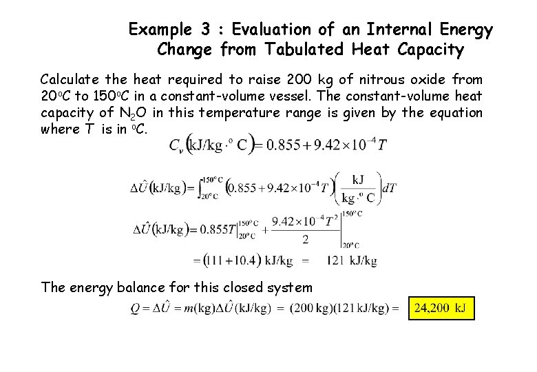 Example 3 : Evaluation of an Internal Energy Change from Tabulated Heat Capacity Calculate